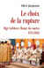 Le choix de la rupture - Mgr Lefebvre, Rome, les sacres, 1974-2026