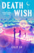 Death Wish - A Supernatural Love Story