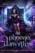 The Phoenix Dawning - Hidden Legends: Prison for Supernatural Offenders, #7