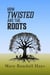 How Twisted are the Roots