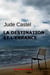 La destination et l'errance - Nouvelle édition