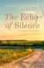 The Echo of Silence