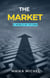 The Market: A World of Its Own