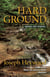 Hard Ground - Woods Cop Stories