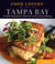 Food Lovers' Guide to® Tampa Bay - The Best Restaurants, Markets & Local Culinary Offerings