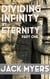 Dividing Infinity by Eternity - Dividing Infinity by Eternity, #1