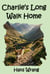 Charlie's Long Walk Home: A cat walking Spain from Galicia to Andalusia