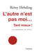 L'autre n'est pas moi... Tant mieux - Les paradoxes de l'amour