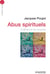 Abus spirituels - S'affranchir de l'emprise
