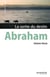 Abraham, la sortie du destin