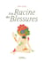 À la racine des blessures