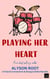 Playing Her Heart - The French Connection Series, #4