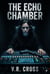 The Echo Chamber