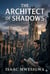 The Architect Of Shadows