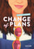 Change of plans