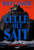 Celle qui sait - Le thriller phénomène international - "Un vrai choc !" Lisa Gardner - Nouveauté 2026