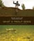 What a Trout Sees - A Fly-Fishing Guide to Life Underwater