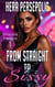 From Straight to Sissy: Episode Twelve - From Straight to Sissy, #12