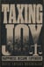Taxing Joy