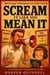 Scream It Like You Mean It