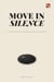 Move in Silence : The Ancient Art of Healing What No One Sees - The Tianzhi Scrolls, #1