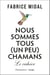 Nous sommes tous (un peu) chamans - Le cahier