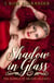 Shadow in Glass - The Royals of Grand Island, #1