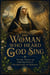 The Woman Who Heard God Sing