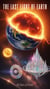 The Last Light of Earth