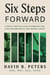 Six Steps Forward - A Simple, Practical Guide to Managing Cash Flow, Building Wealth, and Leaving a Legacy