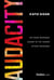 Audacity - Go From Wannabe Leader to the Leader Others Wannabe