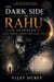The Dark Side of Rahu in Astrology