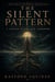 The Silent Pattern, Vol.2: A Ledger of the New Hardware - The Mortal Systems Cycle, #2
