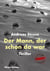 Der Mann, der schon da war - Thriller