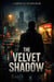 The Velvet Shadow