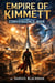 Empire of Kimmett: Convergence War - EMPIRE OF KIMMETT, #2