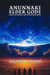 Anunnaki Elder Gods, Lost Science of Civilization - Anunnaki Elder Gods Trilogy, #3