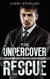 The Undercover Rescue - Disaster City Search and Rescue, #1