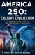 America at 250: The ChatGPT Civilization - America 250 Years-2, #2