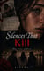 Silence That Kill - The Face Of Pain
