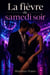 La fièvre du samedi soir - GANG-BANG, #3