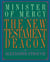 The New Testament Deacon: The Church's Minister of Mercy