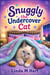 Snuggly the Undercover Cat