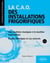 La C.A.O. des installations frigorifiques - Des machines classiques à la machine transcritique - Études théoriques et cas concrets