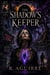 Eclipse Of The Soul: The Shadows Keeper - Eclipse Of The Soul, #2