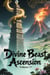 Divine Beast Ascension, Volume 37 - Divine Beast Ascension, #37
