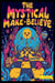 The Mystical Make - Believe - The Intergalactic Superstar Trilogy, #2