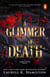 A GLIMMER OF DEATH