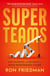 Superteams - The Science and Secrets of High-Performing Teams