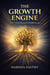 The Growth Engine - How Vision Becomes Scalable Success, #1